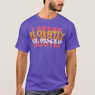 Camiseta Eu falo fluentemente na garota das citações de fil