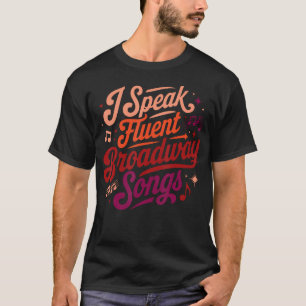 Camiseta Eu Falo Músicas de Broadway Fluent Professor de Mú