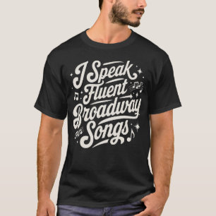 Camiseta Eu Falo Músicas de Broadway Fluentemente Professor