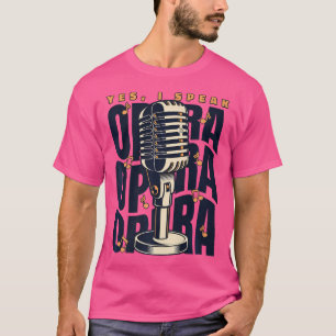 Camiseta Eu Falo Ópera Opera House Vocalista Tenor Singer O