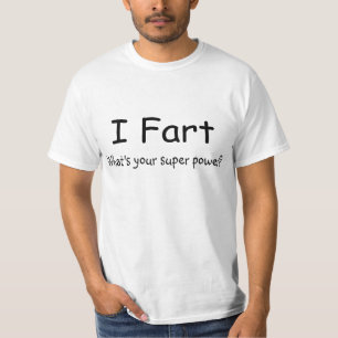 Camiseta Eu Fart o que é seu poder super