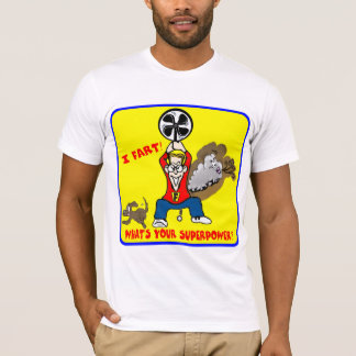 Camiseta Eu Fart o que é seu t-shirt da superpotência