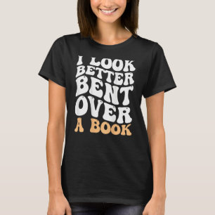 Camiseta Eu Fico Melhor Curvado Sobre Um Livro Groovy Livro