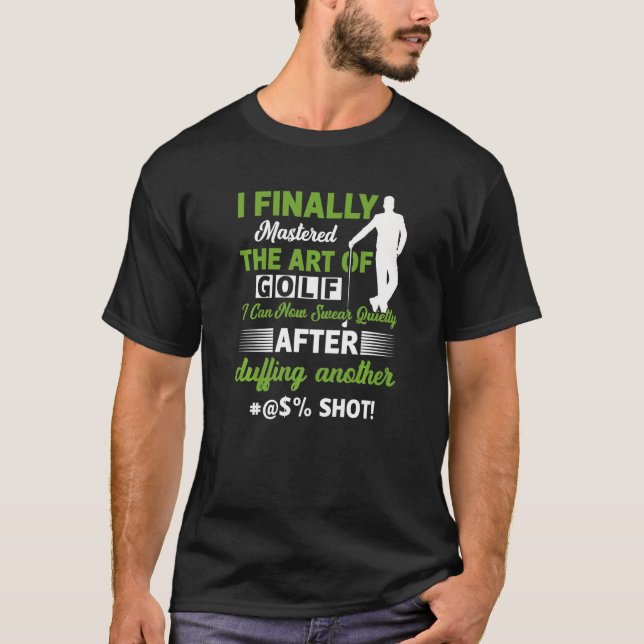 Camiseta Eu Finalmente Mastrei O De Golfe Eu Posso Golfe (Frente)
