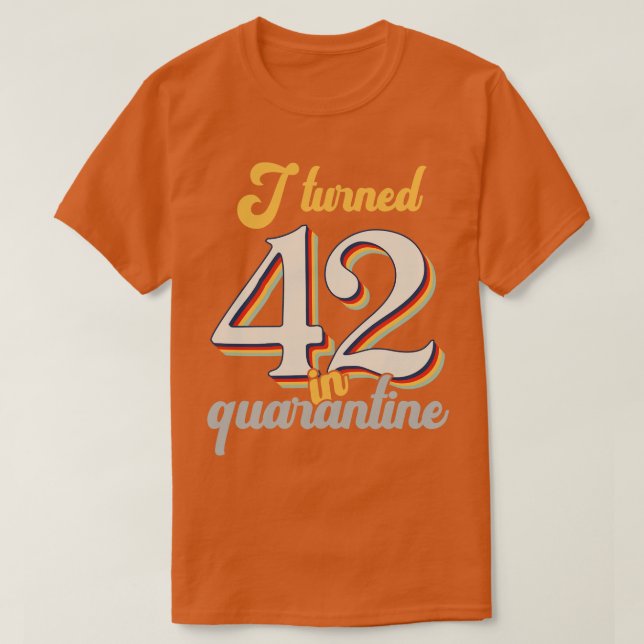 Camiseta Eu fiz 42 anos no 42º aniversário (Frente do Design)