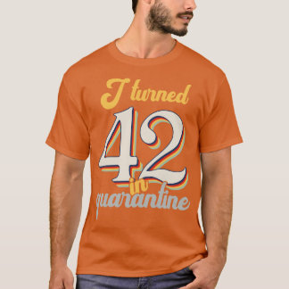 Camiseta Eu fiz 42 anos no 42º aniversário