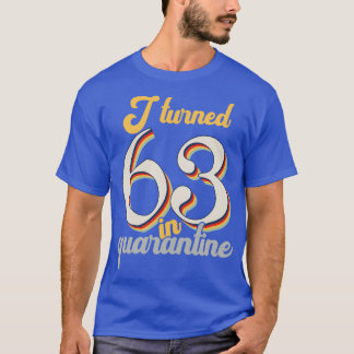 Camiseta Eu fiz 63 anos no 63º aniversário