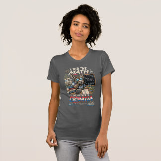 Camiseta Eu Fiz as Contas a Resposta é Croácia