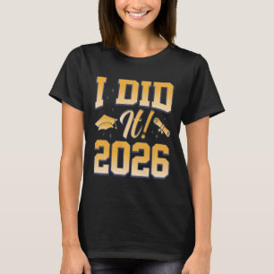 Camiseta Eu Fiz Isso 2026 Graduado Boné Diploma Estudantes