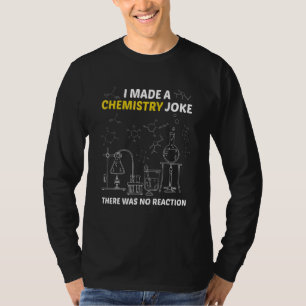 Camiseta Eu Fiz Uma Piada De Química Não Havia Reação Teac