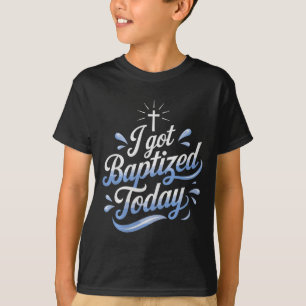 Camiseta Eu fui batizado hoje Design para Batismo Especial
