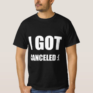 Camiseta Eu fui cancelado :(