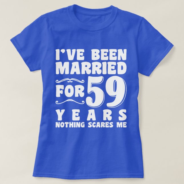 Camiseta Eu fui casado por 59 anos de presença de aniversár (Frente do Design)