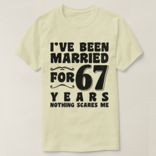 Camiseta Eu Fui Casado Por 67 Anos Avós São Legais