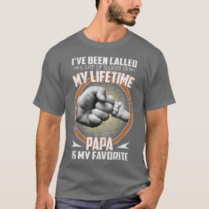 Camiseta Eu fui chamado de muitos nomes, mas papai é meu am