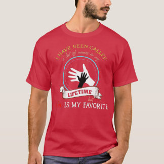 Camiseta Eu fui chamado de muitos nomes, mas papai é meu am