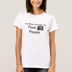Camiseta Eu fui conhecido para piscar pessoas