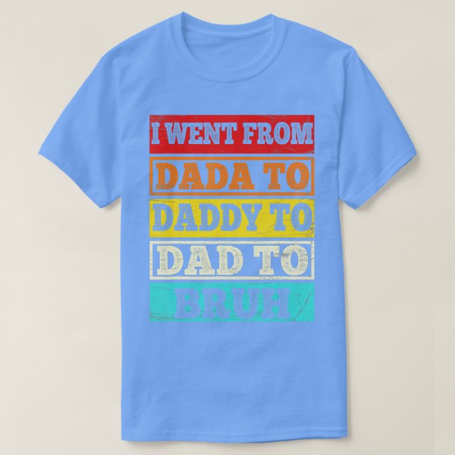 Camiseta Eu fui de Dada a pai a pai a bruxa vintage f (Frente do Design)