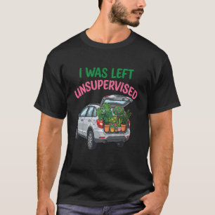 Camiseta Eu Fui Deixado Sem Supervisão Engraçado Jardim Jar