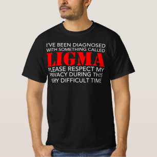 Camiseta Eu fui diagnosticado com Ligma - respeite por