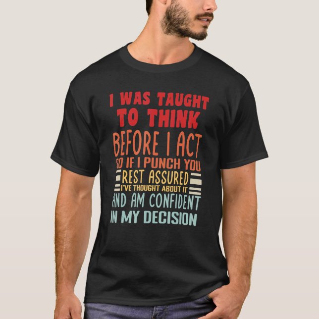 Camiseta Eu Fui Ensinado A Pensar Antes De Comer Sarcasm Sa (Frente)