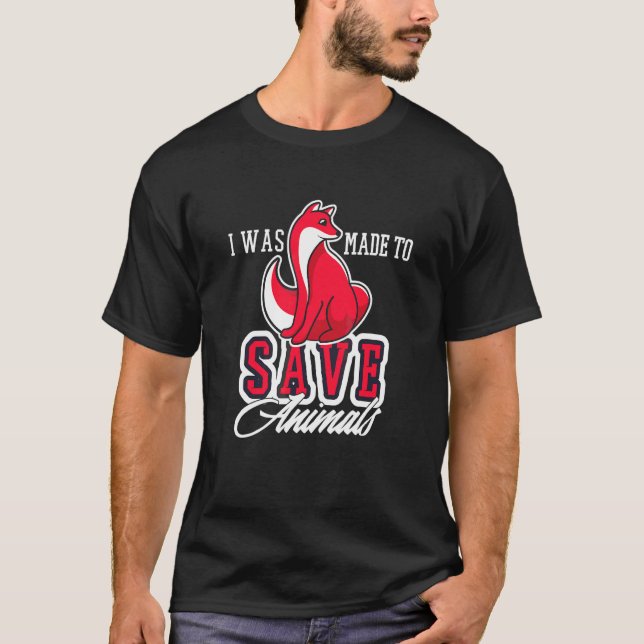 Camiseta Eu Fui Feito Para Salvar Animais  Direitos dos Ani (Frente)