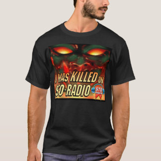 Camiseta Eu FUI MATADO em STO-RADIO