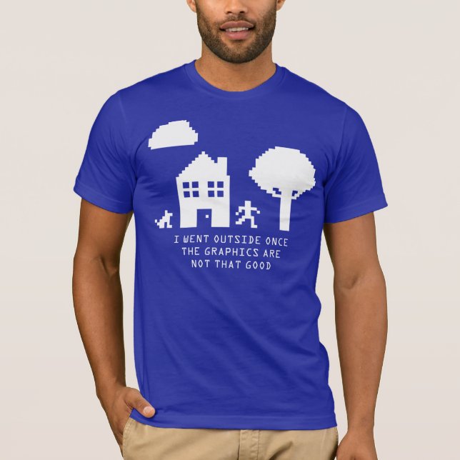 CAMISETA EU FUI PARA FORA UMA COISA DE 8 BITS (Frente)
