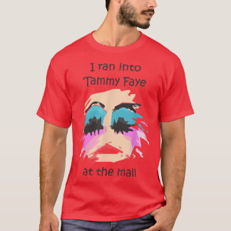 Camiseta Eu Fui Para Tammy Faye Bakker No shopping