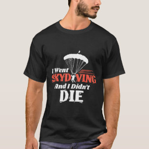 Camiseta Eu Fui Saltar de Paraquedas E Não Morri Primeira V