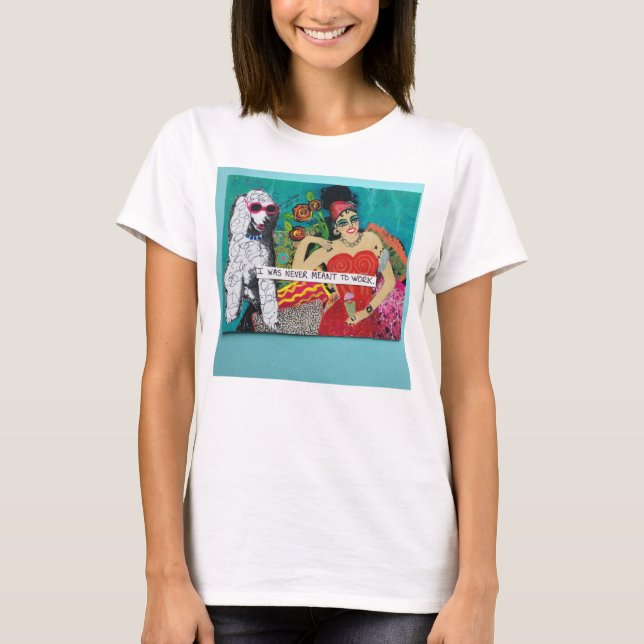 CAMISETA EU FUI SIGNIFICADO NUNCA TRABALHAR (Frente)