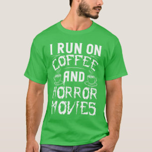 Camiseta Eu Funciono Com Café E Copo De Filmes De Terror Ci
