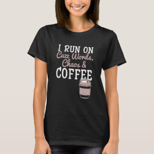 Camiseta Eu Funciono Com Palavrões Caos Café Viciada Em Caf