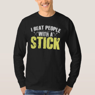 Camiseta Eu ganho Pessoas com um Stick Lacrosse 1