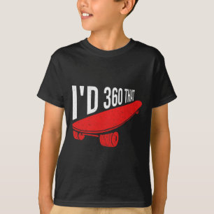 Camiseta Eu giraria 360 aquela citação para um skatista