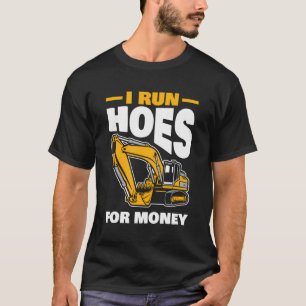 Camiseta Eu Giro Hoes Por Dinheiro Para Todos Os Trabalhado
