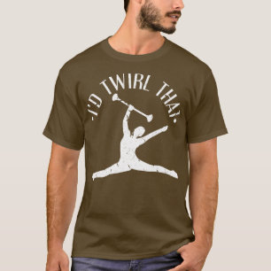 Camiseta Eu Giro Que As Meninas Engraçam As Mulheres Baton