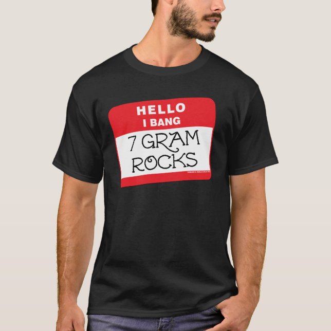 Camiseta Eu golpeio rochas de 7 gramas (Frente)
