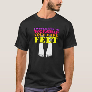 Camiseta Eu Gostaria De Culto Seus Pés Mais Bastantes