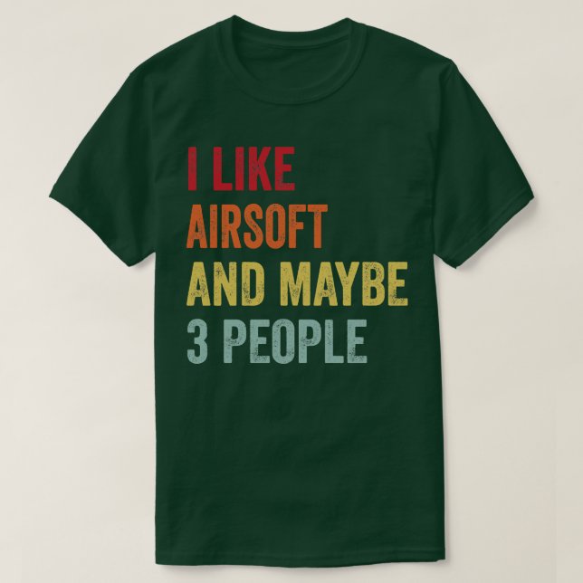 Camiseta Eu Gosto Da Airsoft Talvez 3 Pessoas (Frente do Design)