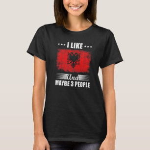 Camiseta Eu Gosto Da Albânia E Talvez De 3 Pessoas