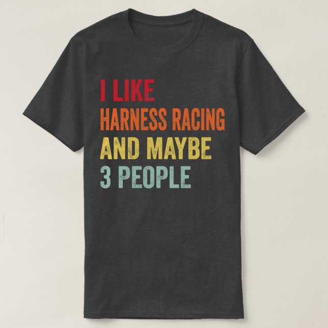 Camiseta Eu Gosto Da Corrida De Harness Talvez 3 Pessoas (Frente do Design)