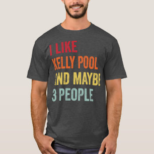 Camiseta Eu Gosto Da Kelly piscina Talvez 3 Pessoas