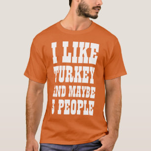 Camiseta EU GOSTO DA TURQUIA E TALVEZ 3 PESSOAS T-Shirt