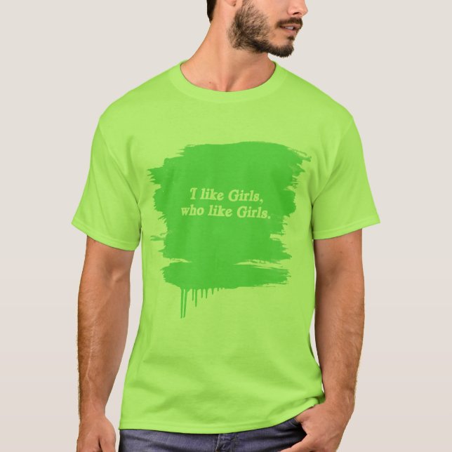 Camiseta Eu gosto das meninas que como meninas (Frente)
