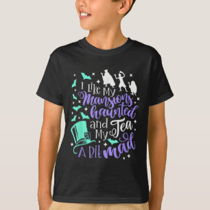 Camiseta Eu Gosto Das Minhas Mansões Assombradas E Do Meu C