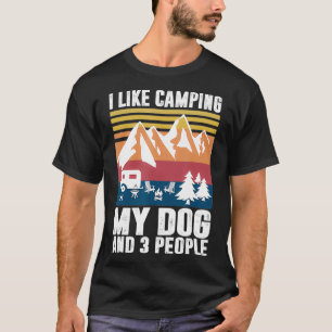 Camiseta Eu Gosto De Acampar Meu Cachorro E Três Pessoas En