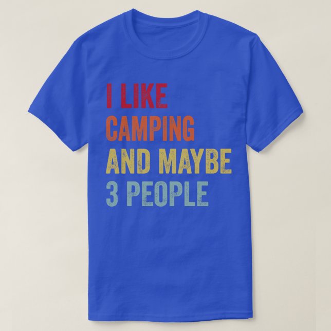 Camiseta Eu Gosto De Acampar Talvez 3 Pessoas (Frente do Design)