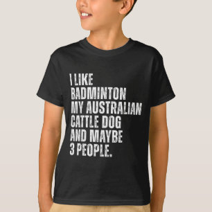 Camiseta Eu Gosto de Amante de Badminton Proprietário de Cã