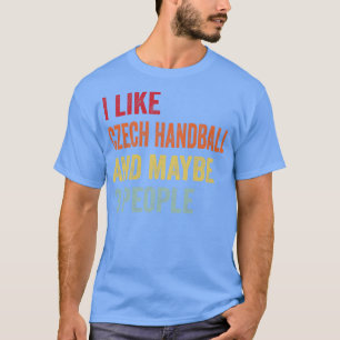 Camiseta Eu Gosto De Andebol Checo Talvez 3 Pessoas